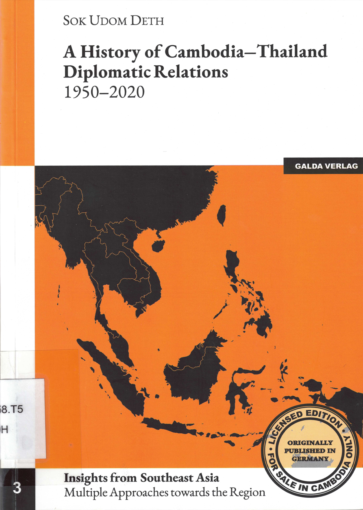 History of Cambodia-Thailand Diplomatic Relations 1950-2020
