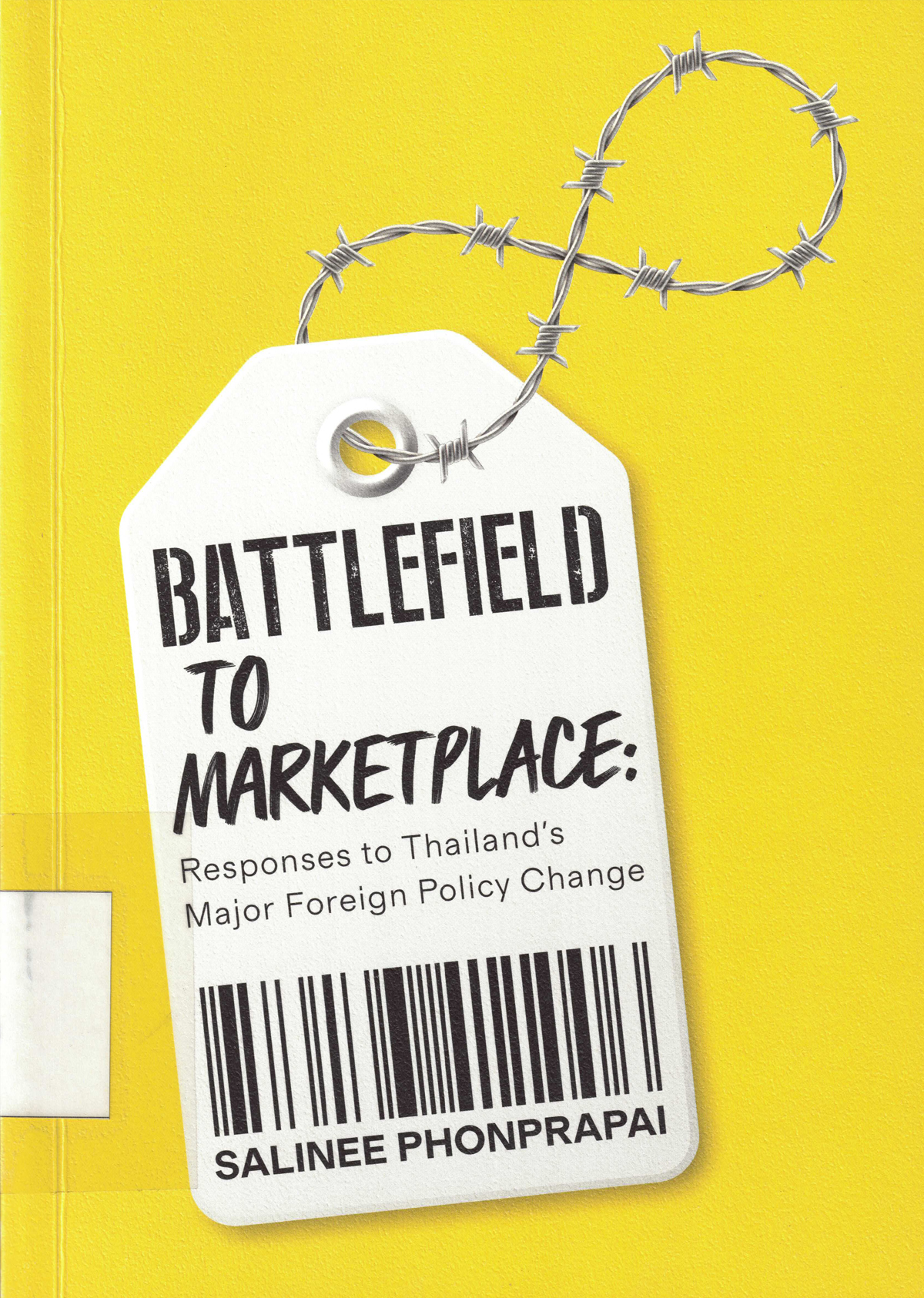 Battlefield to Marketplace: Responses to Thailand